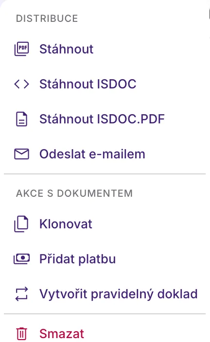 Otevřené menu „⋯“ se dvěma skupinami: Distribuce se čtyřmi položkami ke stažení a odeslání, Akce s dokumentem s klonováním, platbou a pravidelným dokladem, a oddělené červené Smazat.