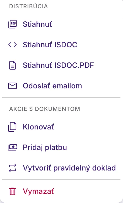 Otvorené menu „⋯“ s dvoma skupinami: Distribúcia so štyrmi položkami na stiahnutie a odoslanie, Akcie s dokumentom s klonovaním, platbou a pravidelným dokladom, a oddelené červené Vymazať.