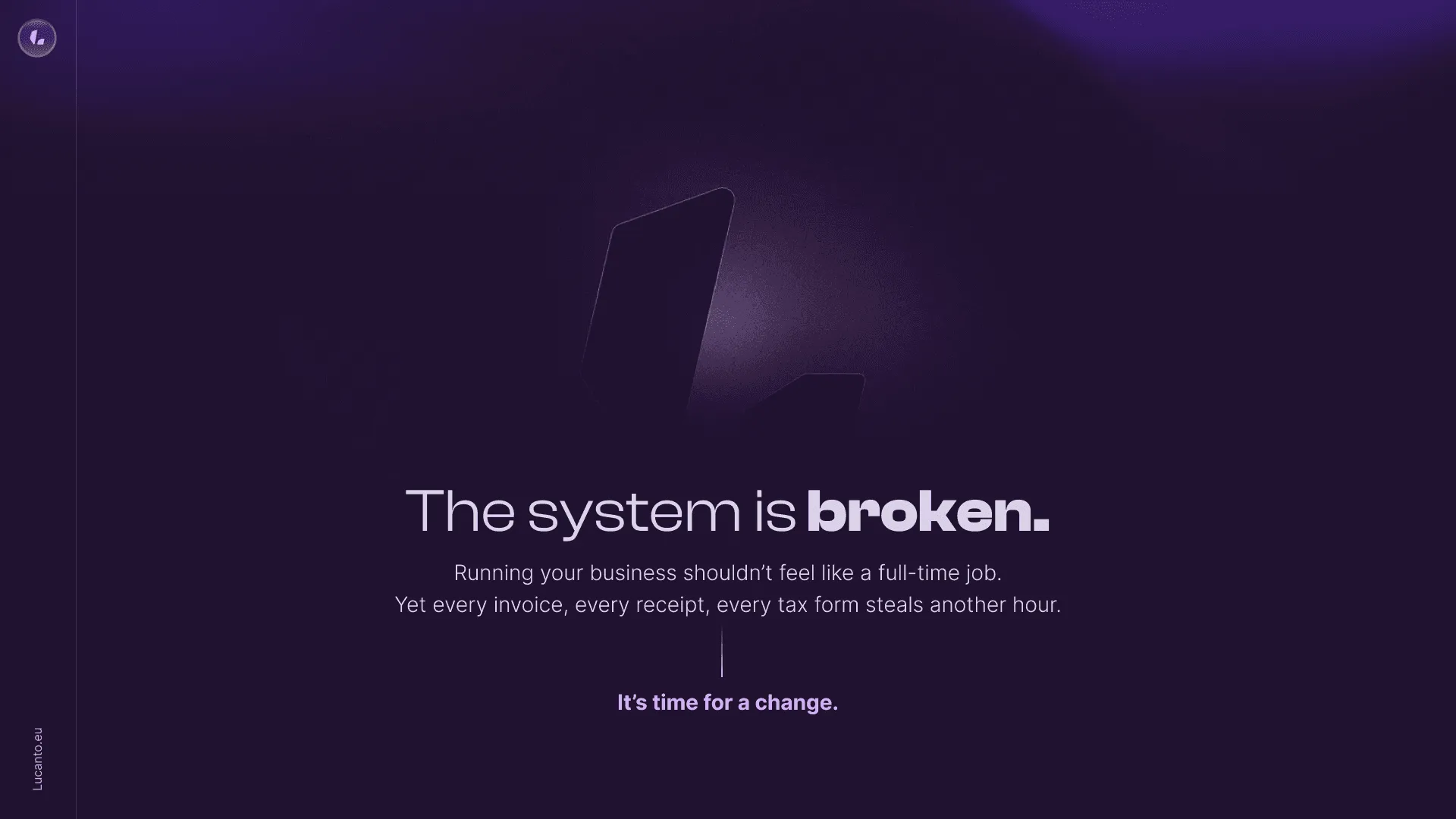 Úvodný slajd pitch decku Lucanto s nadpisom „The system is broken.“